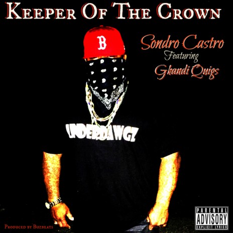 Keeper of the Crown ft. Ghandi Quigs | Boomplay Music