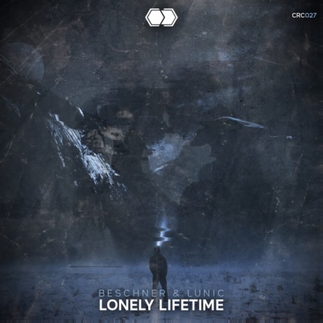 Lonely Lifetime (Original Mix) ft. Lunic | Boomplay Music