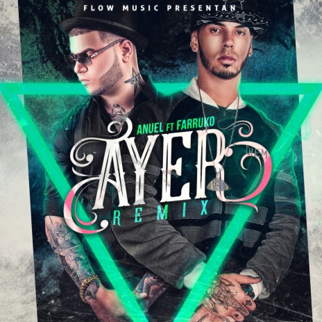 Ayer (remix) [feat. Anuel Aa & Farruko] | Boomplay Music