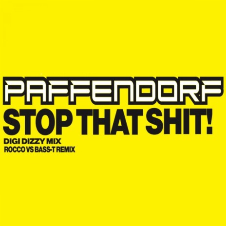 Stop That Shit (Rocco vs Bass-T Remix) | Boomplay Music