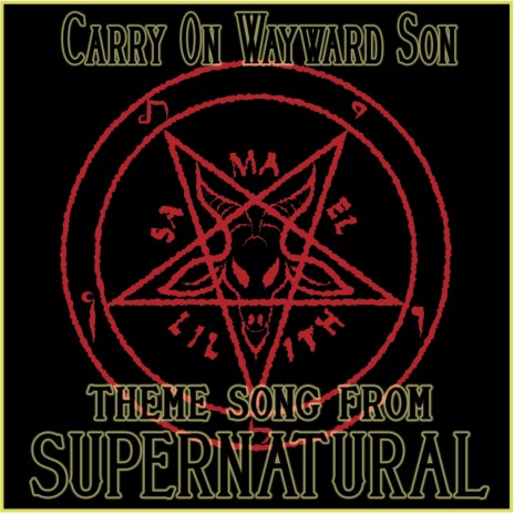 Carry on Wayward Son (Theme Song from "Supernatural") | Boomplay Music