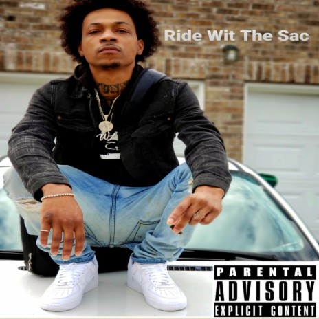 Ride Wit the Sac | Boomplay Music