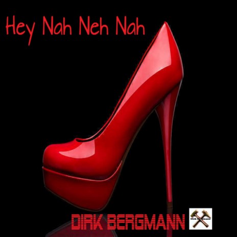 Hey Nah Neh Nah | Boomplay Music