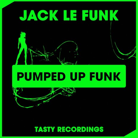 Pumped Up Funk (Original Mix) | Boomplay Music