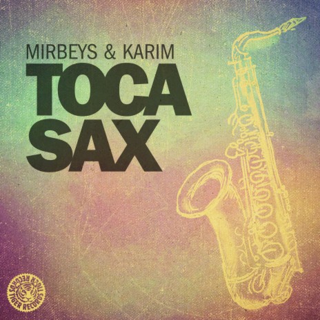 Toca Sax (Radio Edit) ft. Karim | Boomplay Music