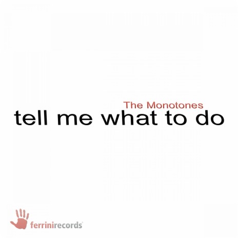 Tell Me What to Do (Original Mix) | Boomplay Music