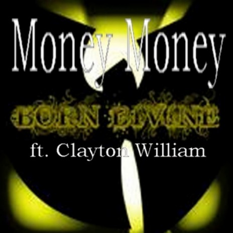 Money Money (A Capella) ft. Clayton William | Boomplay Music