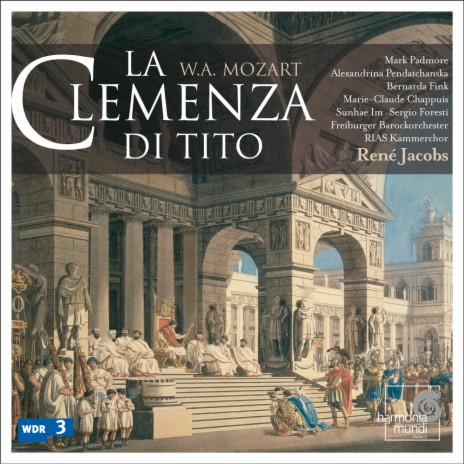 La Clemenza di Tito: Atto primo, scena IX. No.9 Aria Sesto "Parto, ma tu ben mio" ft. Freiburger Barockorchester & René Jacobs | Boomplay Music