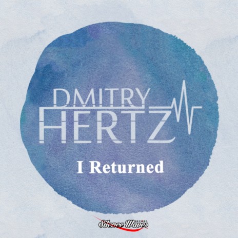 I Returned (Original Mix)