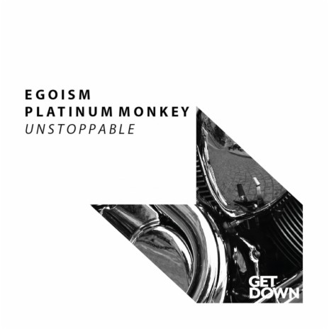 Unstoppable (Original Mix) ft. Platinum Monkey | Boomplay Music