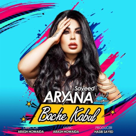 Aryana Sayeed - Bache Kabul MP3 Download & Lyrics | Boomplay