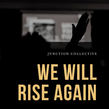 We Will Rise Again | Boomplay Music