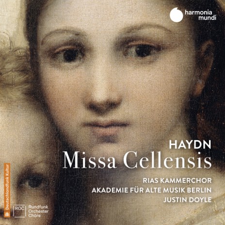 Mass in C Major, Hob. XXII:5 "Missa Cellensis": IV. Gloria in excelsis Deo ft. Justin Doyle & Akademie für Alte Musik Berlin | Boomplay Music