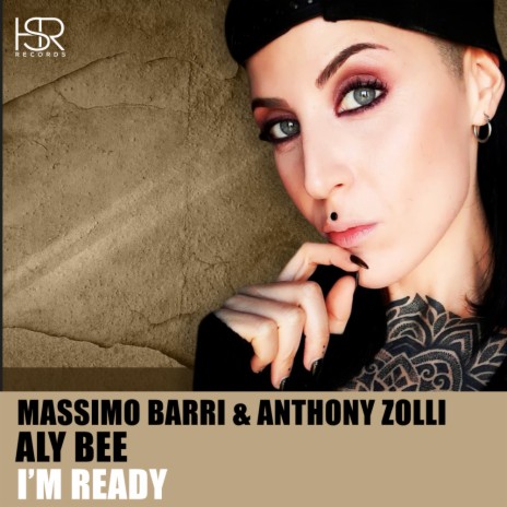 I'm Ready (Original Mix) ft. Anthony Zolli & Aly Bee | Boomplay Music