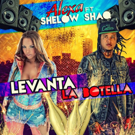 Levanta la Botella (feat. Shelow Shaq) | Boomplay Music