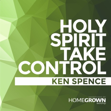 Holy Spirit Take Control | Boomplay Music