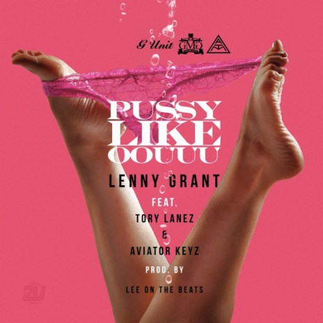 Pussy Like Oouuu ft. Tory Lanez & Aviator Keyz | Boomplay Music