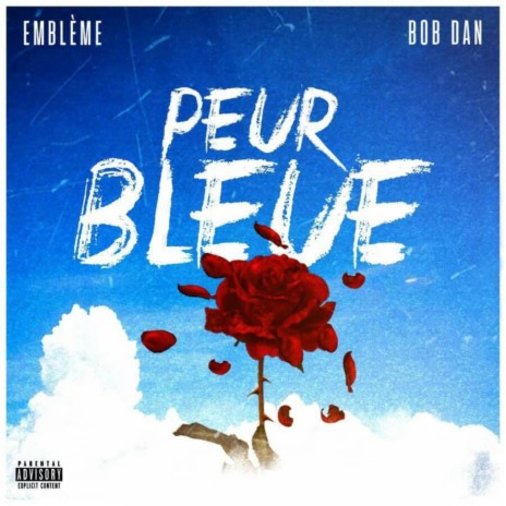 Peur bleue ft. Bob Dan | Boomplay Music