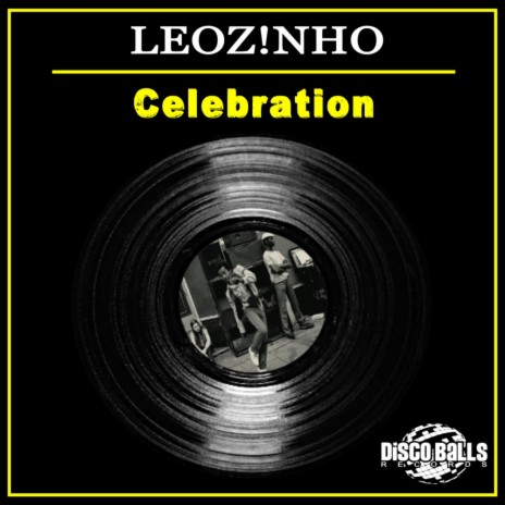 Celebration (Original Mix) | Boomplay Music