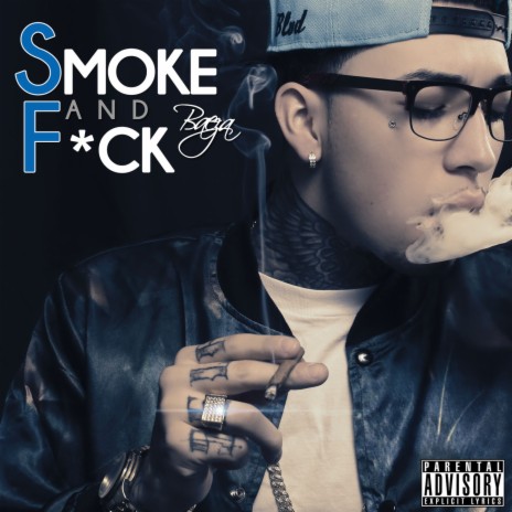 Smoke and F*ck | Boomplay Music