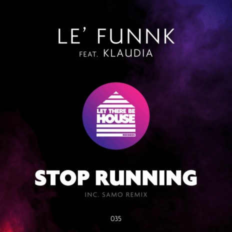 Stop Running (Radio Edit) ft. Klaudia | Boomplay Music