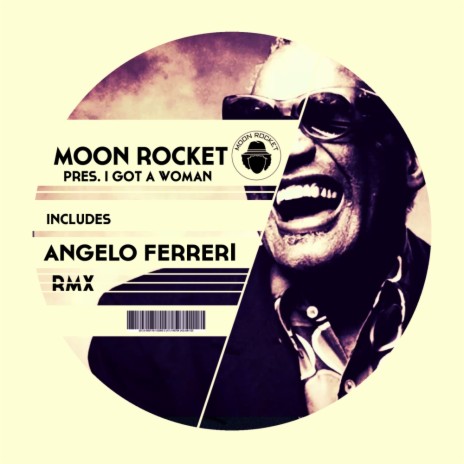 Got A Woman (Angelo Ferreri Remix)