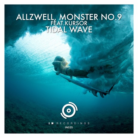 Tidal Wave (Original Mix) ft. mOnSteR nO.9 & kursor | Boomplay Music