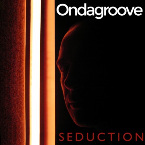 Seduction (Ondagroove Mix)