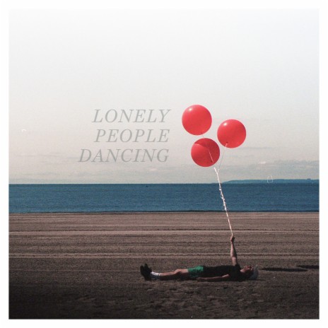 Lonely People Dancing | Boomplay Music