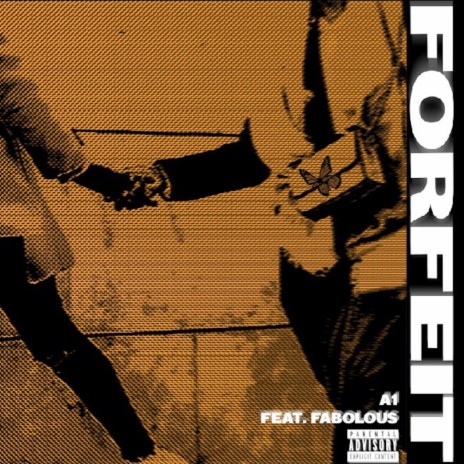 Forfeit ft. Fabolous | Boomplay Music