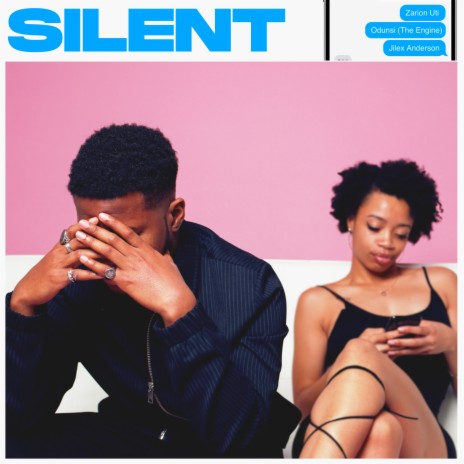 Silent ft. Odunsi (The Engine) & Jilex Anderson | Boomplay Music