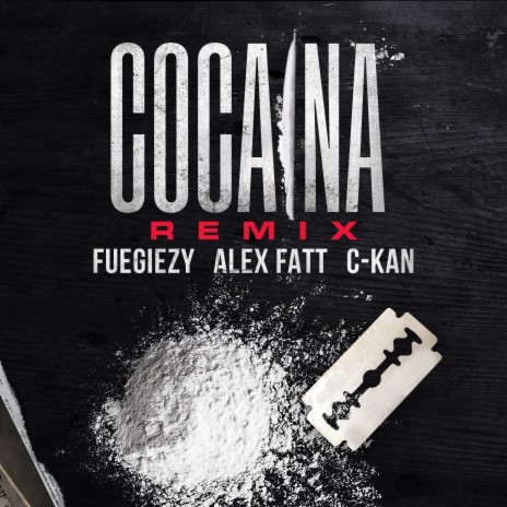 Cocaina (Remix) ft. Alex Fatt & C-Kan | Boomplay Music