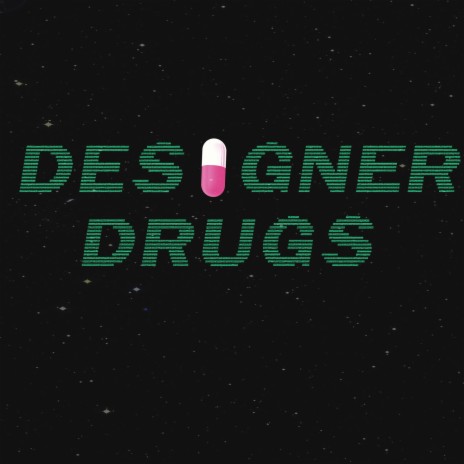 Designer Drugs | Boomplay Music