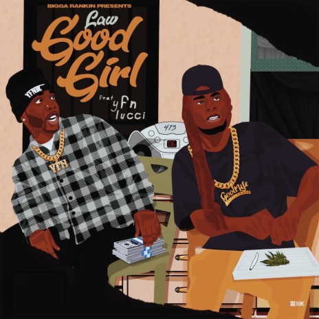 Good Girl ft. YFN Lucci & Bigga Rankin | Boomplay Music