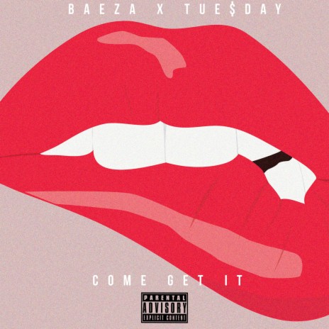 Come Get It ft. Tue$day | Boomplay Music