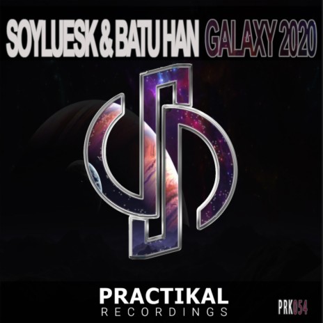 Galaxy 2020 (Original Mix) ft. Batu Han