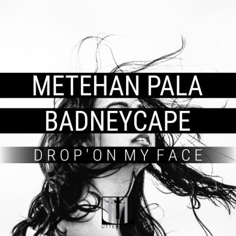 Drop' On My Face (Original Mix) ft. BadNeyCape