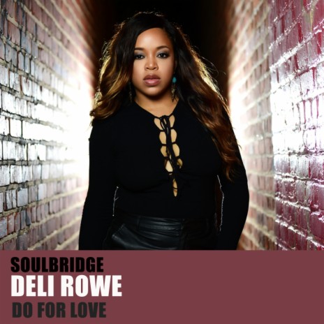 Do For Love (Original Mix) ft. Deli Rowe
