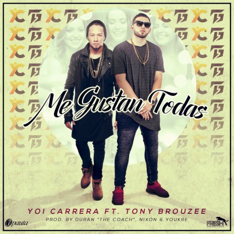 Me Gustan Todas (feat. Tony Brouzee) | Boomplay Music