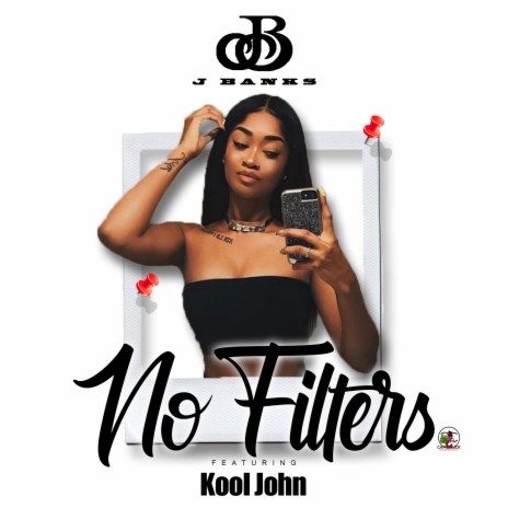 No Filters ft. Kool John | Boomplay Music