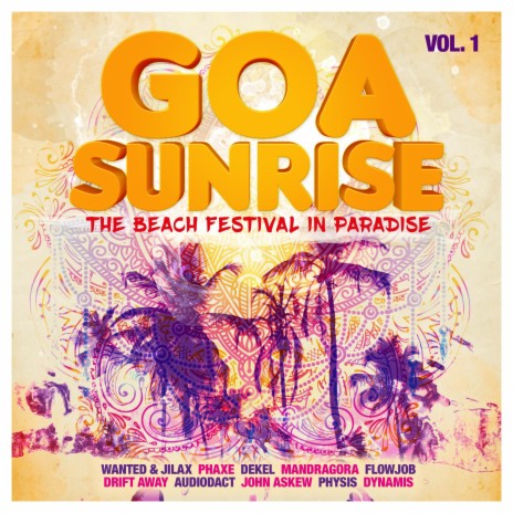 Goa Sunrise, Vol. 1, DJ-Mix, Pt. 2 | Boomplay Music