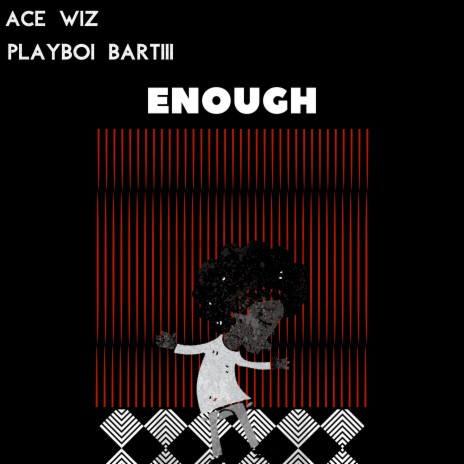 Enough ft. playboi bartIII | Boomplay Music
