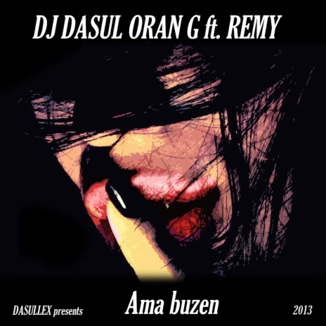 Ama Buzen ft. Oran G & Remy | Boomplay Music