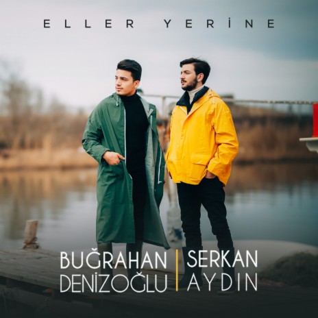 Eller Yerine ft. Buğrahan Denizoğlu | Boomplay Music