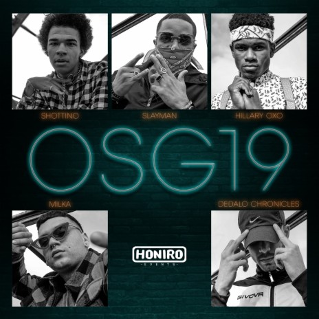 Osg19 ft. Slayman, Hillary Oxo, Milka & Dedalo Chronicles | Boomplay Music