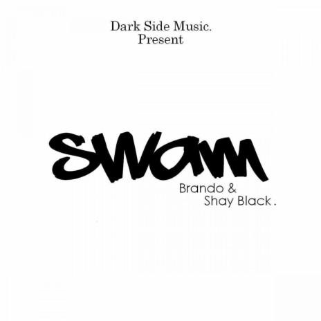 Swam ft. Shay Black | Boomplay Music