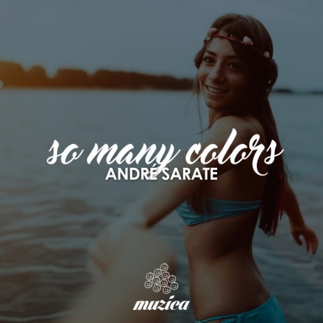 So Many Colors | Boomplay Music