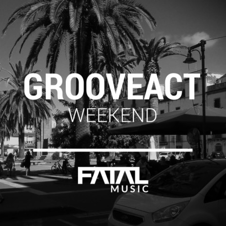 Weekend (Original Mix)