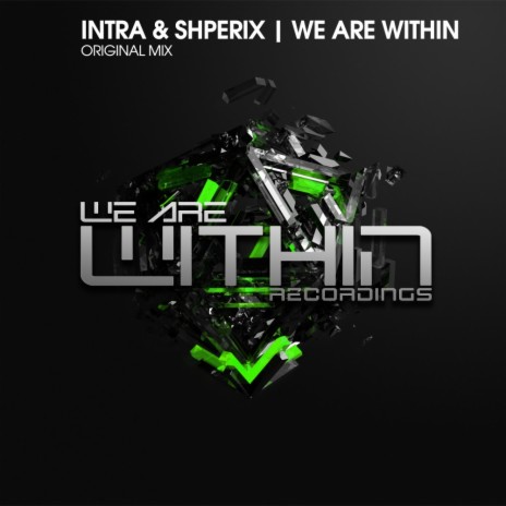 We Are Within (Original Mix) | Boomplay Music