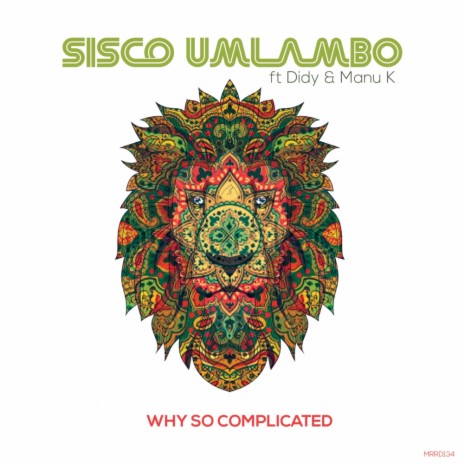 Why So Complicated (Original Mix) ft. Didy & Manu K